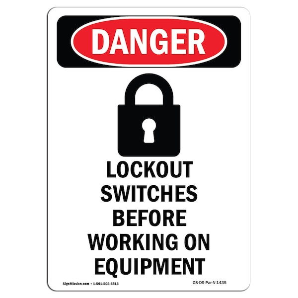 Safety Sign, OSHA Danger, 24" Height, Aluminum, Lockout Switches Before, Portrait